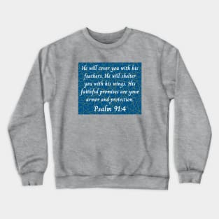 Bible Verse Psalm 91:4 Crewneck Sweatshirt